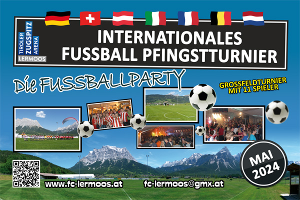 Internationales Fußball Pfingstturnier 2024 in Lermoos / Tiroler Zugspitzarena